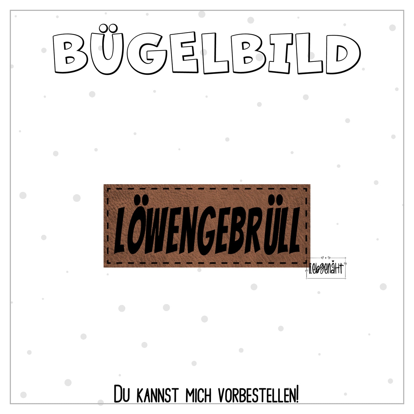 VORBESTELLUNG! Bügellabel Löwengebrüll