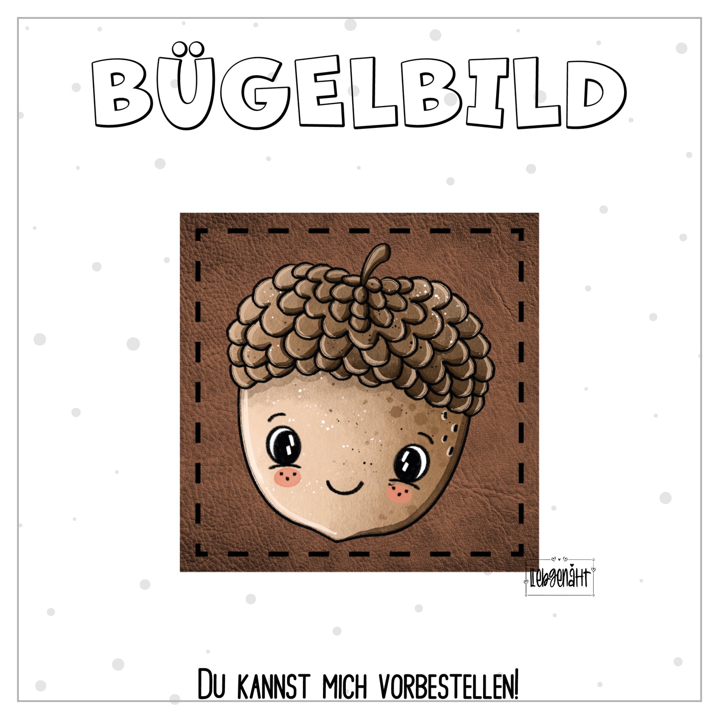 VORBESTELLUNG! Bügellabel - Katzengold - Eichel