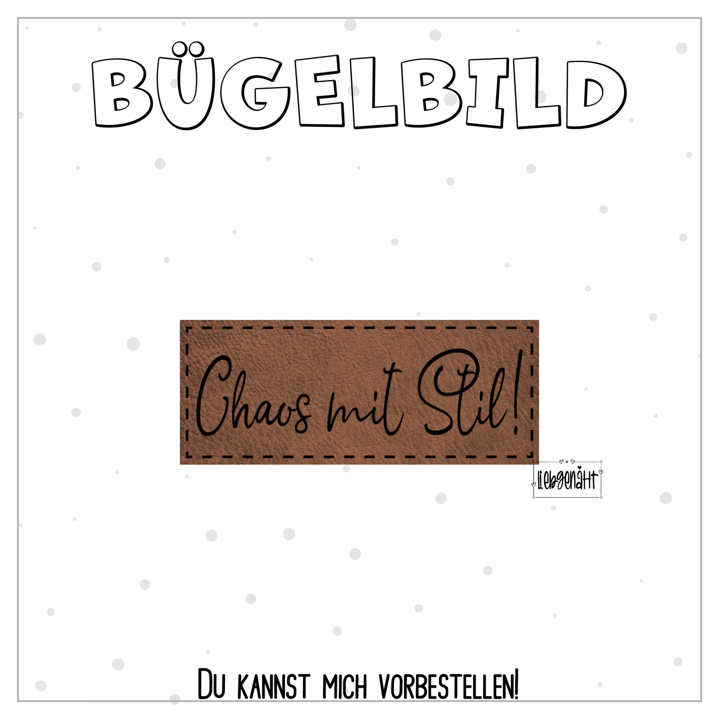 VORBESTELLUNG! Bügellabel - Chaos mit Stil