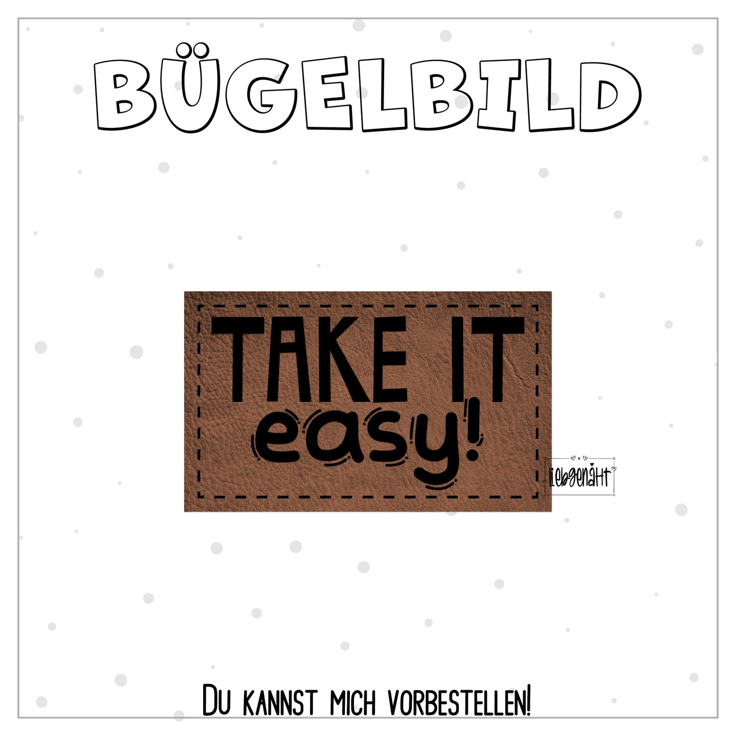 VORBESTELLUNG! Bügellabel Take it easy!