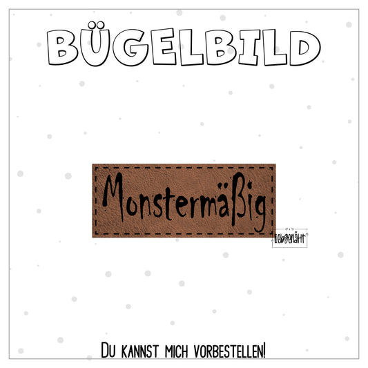 VORBESTELLUNG! Bügellabel Monstermäßig