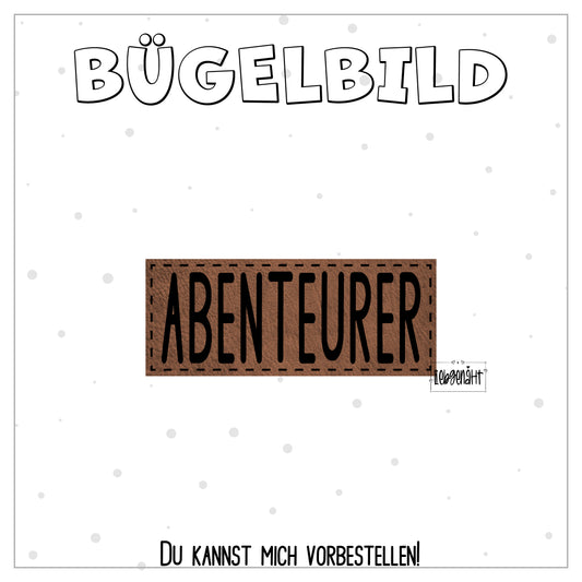 VORBESTELLUNG! Bügellabel Abenteurer