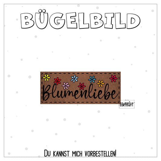 VORBESTELLUNG! Bügellabel Blumenliebe