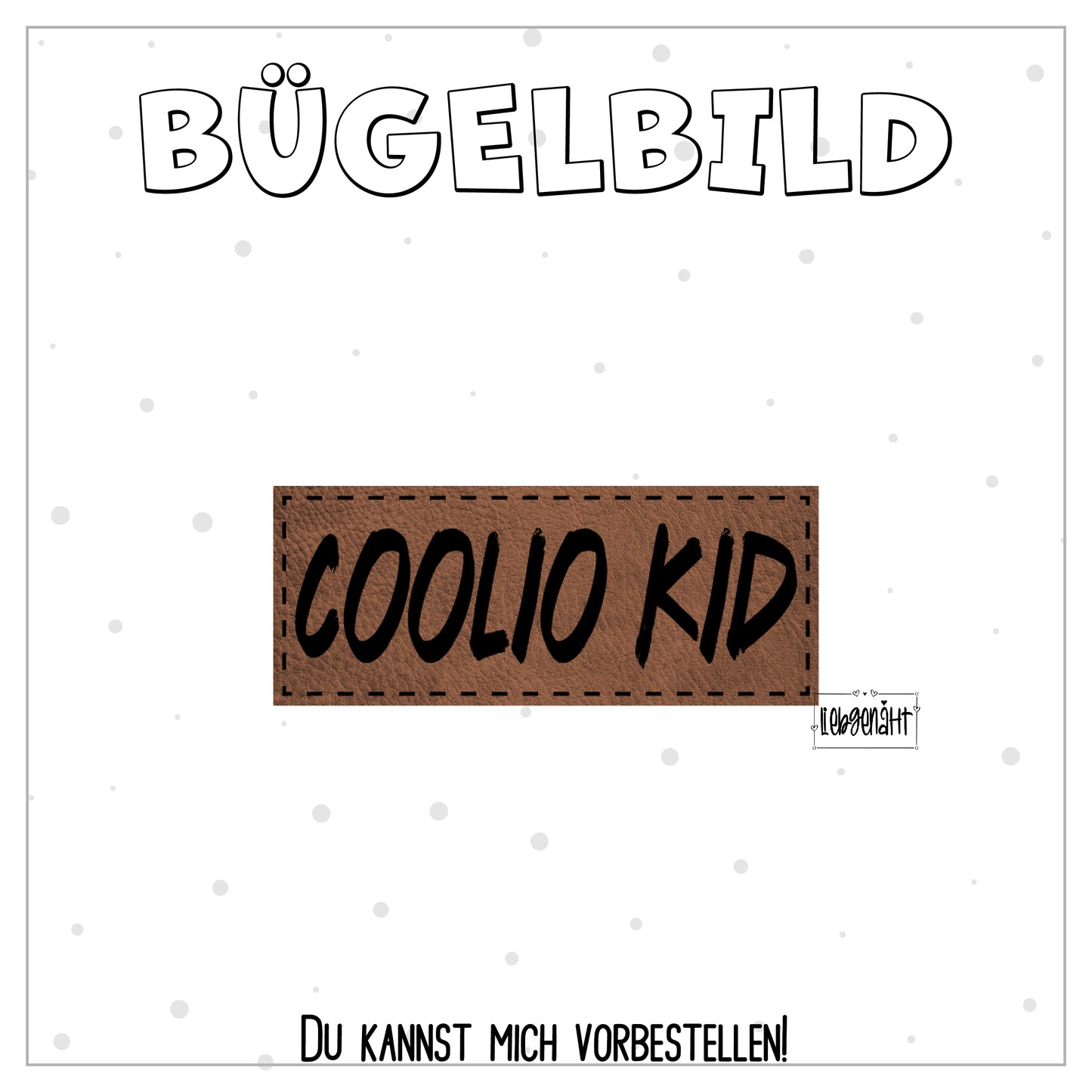 VORBESTELLUNG! Bügellabel - Coolio Kid