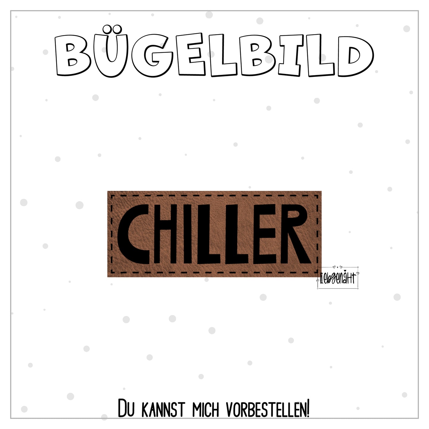 VORBESTELLUNG! Bügellabel CHILLER