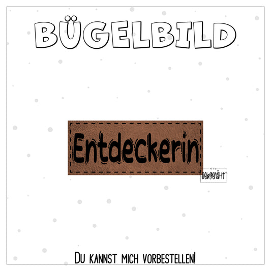 VORBESTELLUNG! Bügellabel Entdeckerin